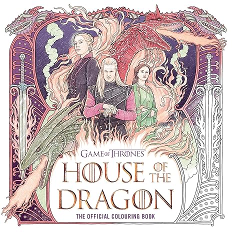 House of the Dragon: The Official  Colouring Book